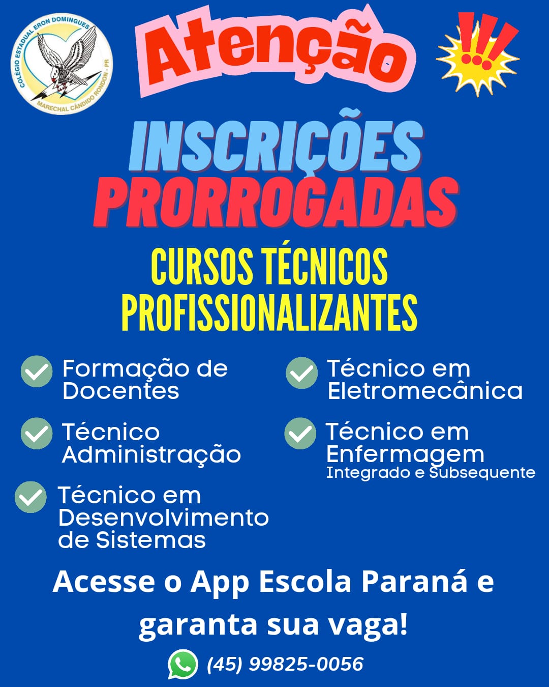 Colégio Estadual Eron Domingues segue com vagas abertas para cursos técnicos