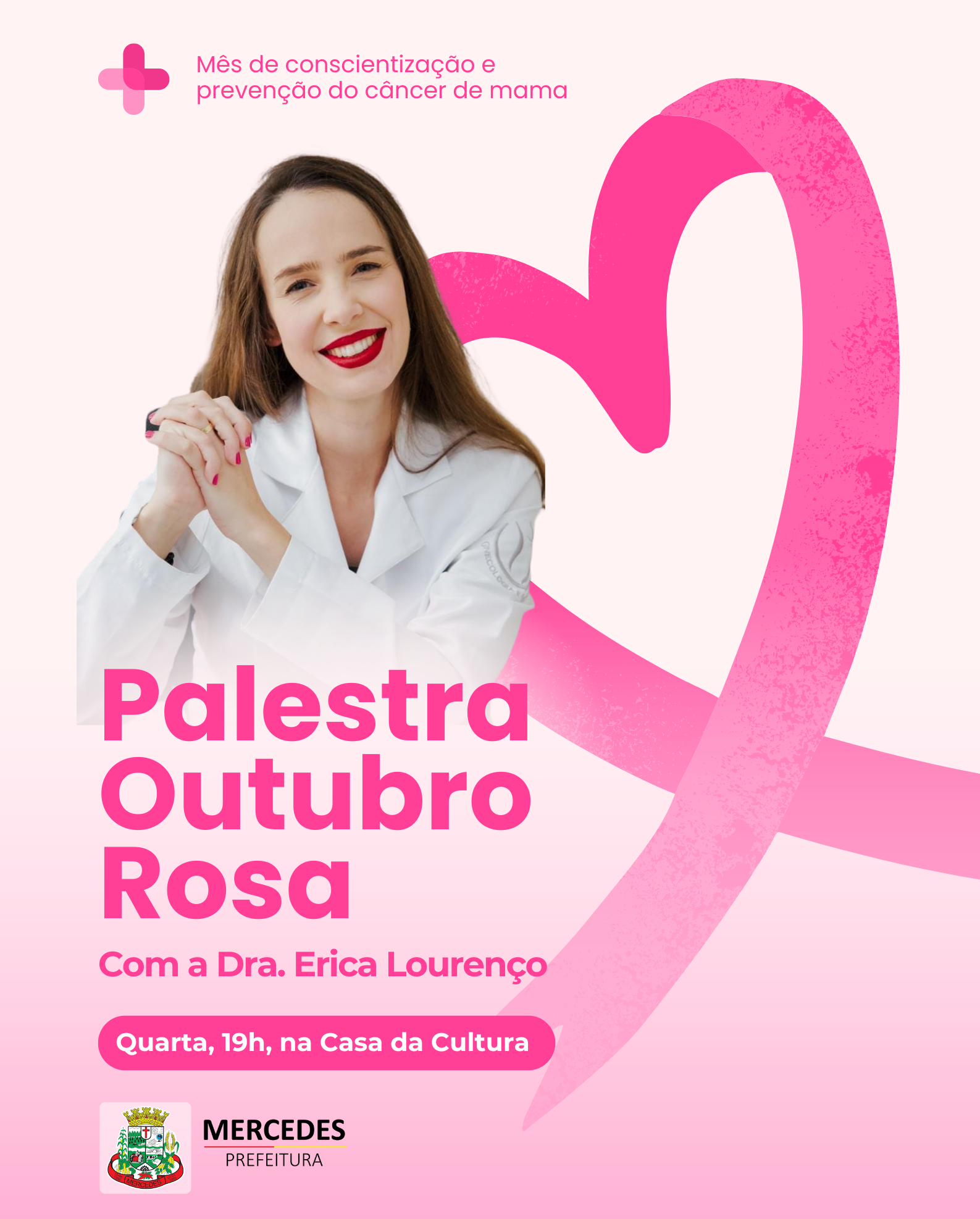 Programação do Outubro Rosa em Mercedes começa nesta quarta com palestra da Dra. Erica Lourenço