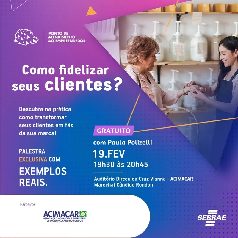 Acimacar promove palestra gratuita com sobre fidelização de clientes