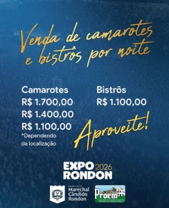  Iniciada a venda de camarotes e bistrôs por noite na Expo Rondon 2026