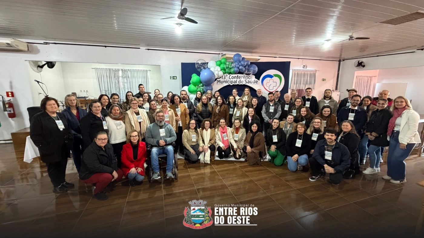 13ª CONFERÊNCIA MUNICIPAL DE SAÚDE REÚNE COMUNIDADE E DEFINE PROPOSTAS PARA FORTALECER A SAÚDE EM ENTRE RIOS DO OESTE
